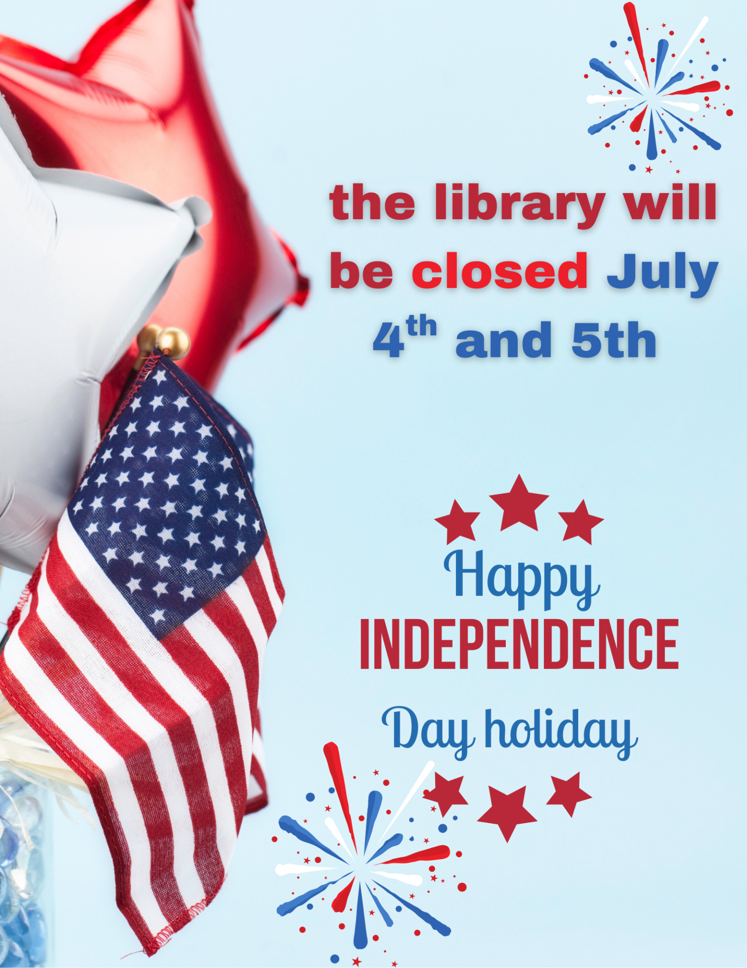 Library closed July 4th and July 5th 2025